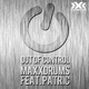 Maxx Drums feat. Patric - Out of Control