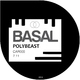 Basal - Polybeast Basal - Polybeast