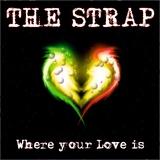 Where Your Love Is by The Strap mp3 download