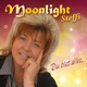 Moonlight Steffi Du bist alles