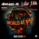 Arnaud M & Victor Mille - World At War