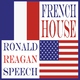French House - Ronald Reagan Speech