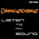 Darksiders Listen to my sound Darksiders Listen to my sound