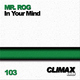 Mr. Rog In Your Mind Mr. Rog In Your Mind