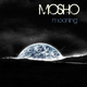 Mosho - Mooning