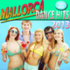 Various Artists Mallorca Dance Hits 2013 Various Artists Mallorca Dance Hits 2013
