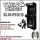 Twelv & Thesis Games
