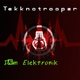 Tekknotrooper I&acute;M Elektronik