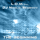 L.O.M Feat. Dj Nikolai Semenov The Beginning