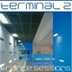 Various Terminal 2 Trance Sessions