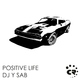 Dj Y Sab Positive Life