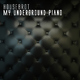 Housebrot Underground Piano