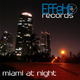 Der Effekt Miami At Night