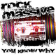 Rock Massive You Know Why
