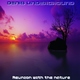 Denis Underground Reunion With The Nature