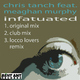 Chris Tanch Featuring Meaghan Murphy Infatuated