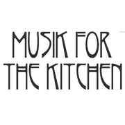 Musik for the Kitchen