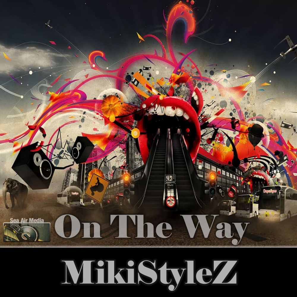 Mikistylez - On the Way (Radio Edit)