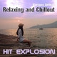 Hit Explosion: Relaxing and Chillout