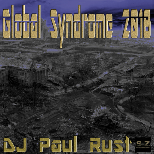 DJ Paul Rust - Global Syndrome 2018