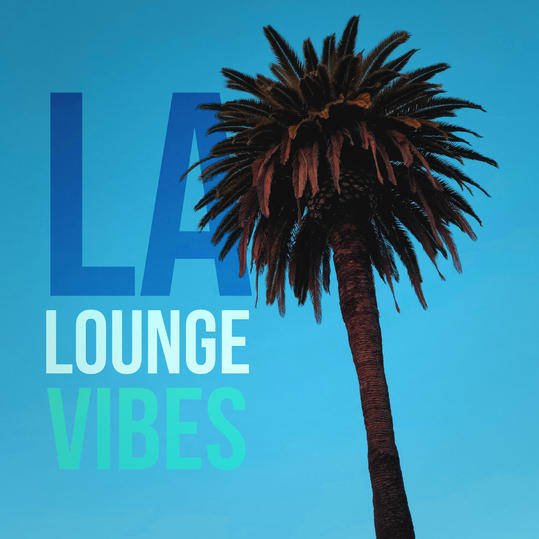 Various Artists - LA Lounge Vibes