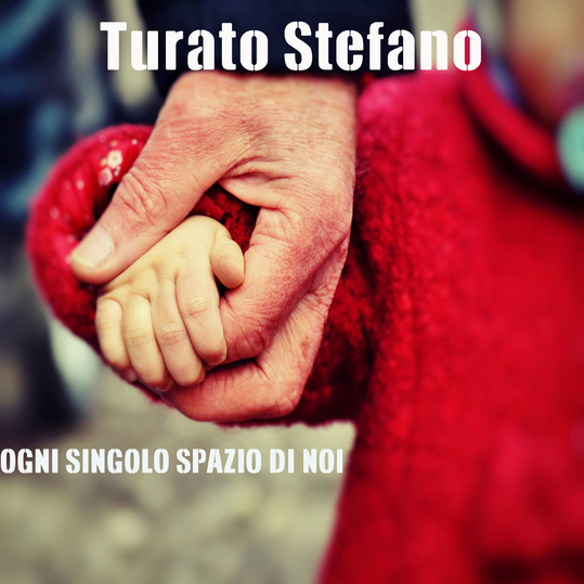 turato stefano - Ogni singolo spazio di noi