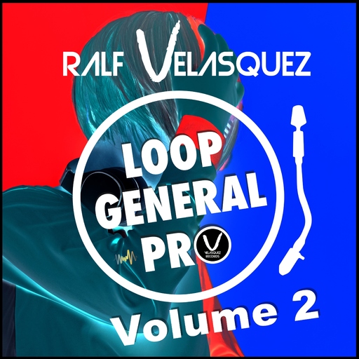 Ralf Velasquez - Loop General Pro, Vol. 2