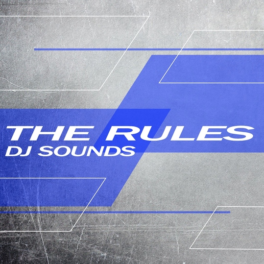 DJ Sounds - The Rules