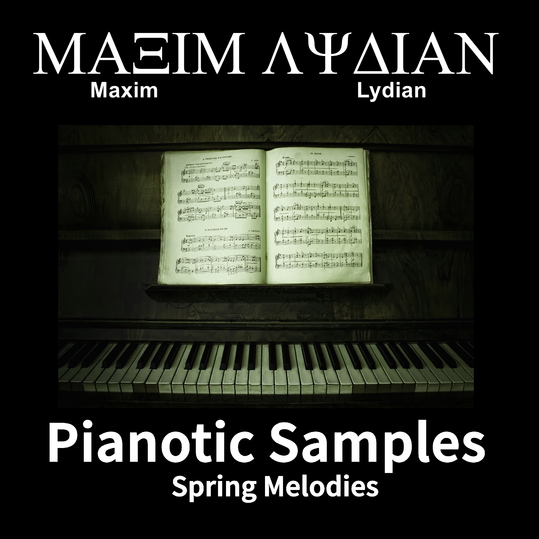 Maxim Lydian - Pianotic Samples