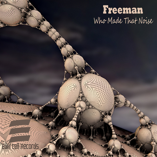 Freeman - Who Made That Noise