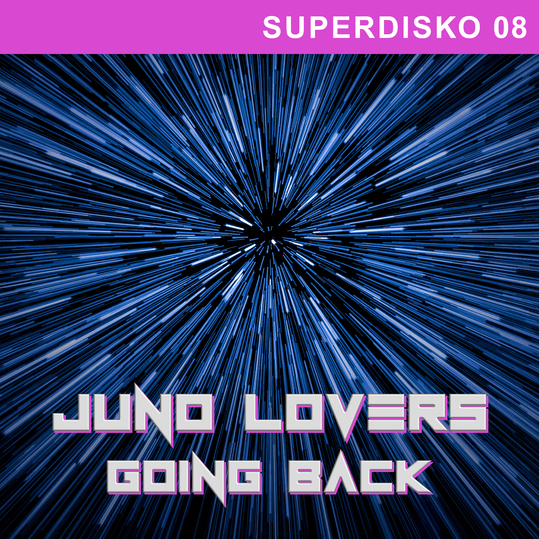 Juno Lovers - Superdisko 08