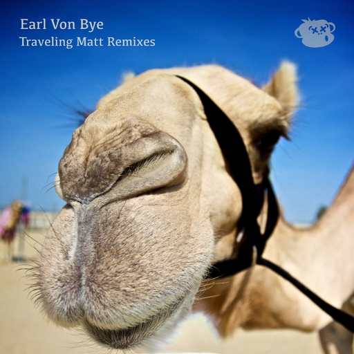 Earl Von Bye - Traveling Matt Remixes