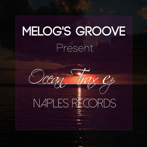 Melog's Groove - Ocean Trax EP