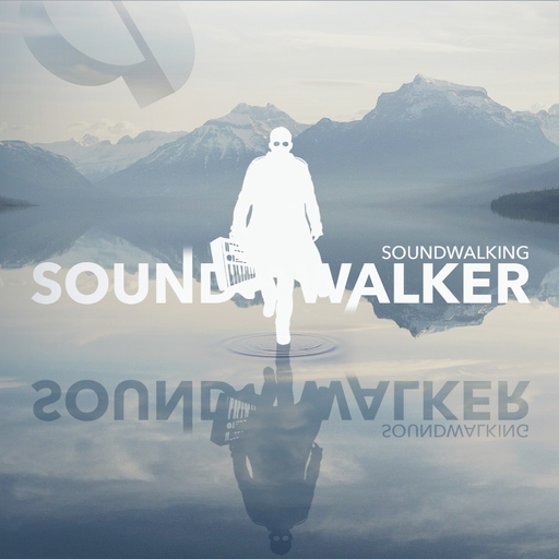 Soundwalker - Soundwalking