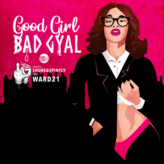 Len Beam meets Shure & Spintly feat. Ward21 - Good Girl Bad Gyal