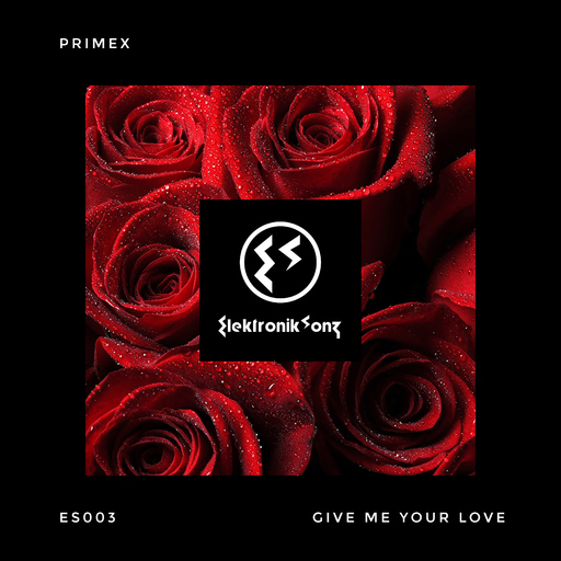 Primex - Give Me Your Love