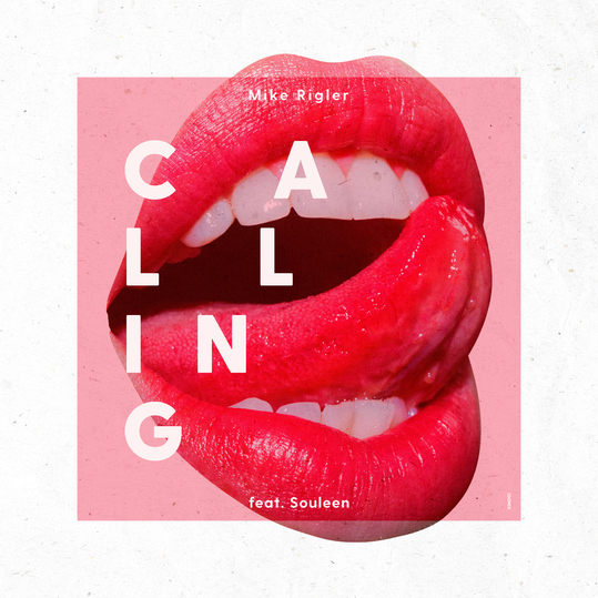 Mike Rigler feat. Souleen - Calling