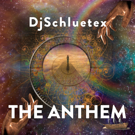 Djschluetex - The Anthem
