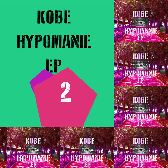 Kobe - Hypomanie EP 2