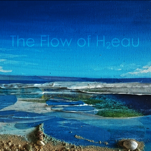 H2eau - The Flow of H2eau