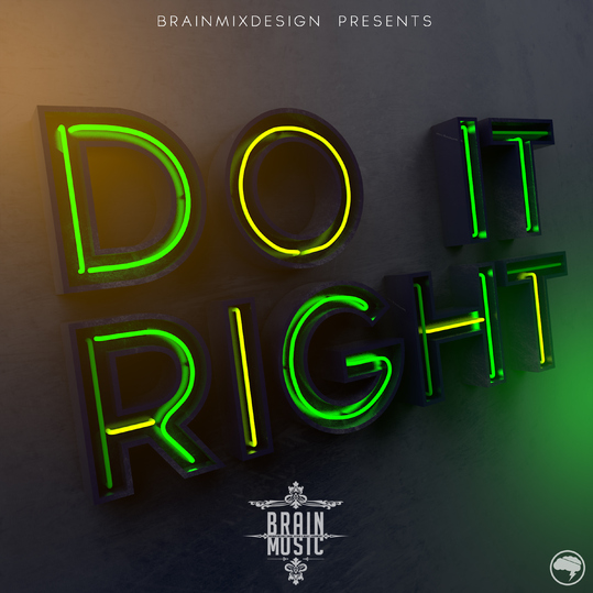 BrainMusic - Do It Right