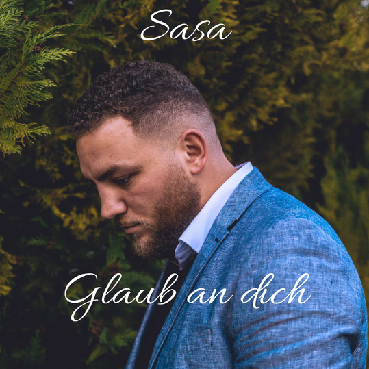 Sasa - Glaub an dich