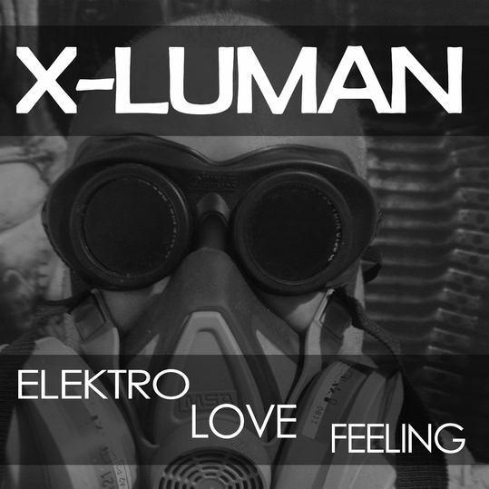 Xluman - Elektro Love Feeling