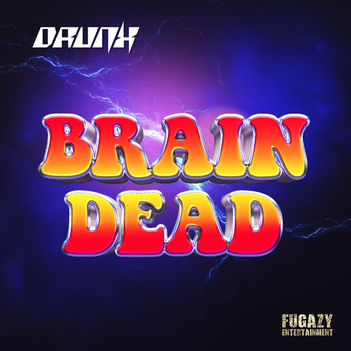 Drunx - Brain Dead