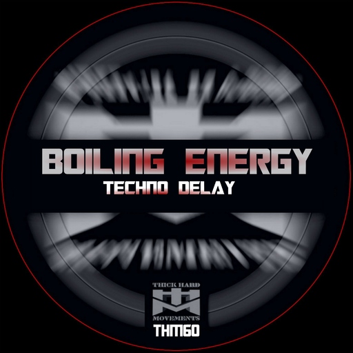 Boiling Energy - Techno Delay