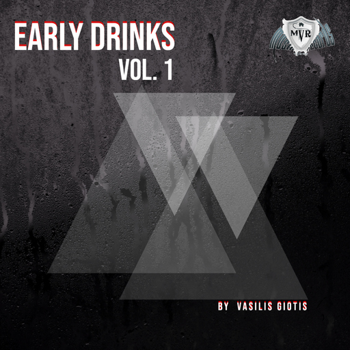 Vasilis Giotis - Early Drinks, Vol. 1