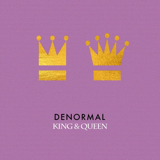 Denormal - King & Queen