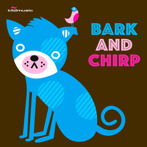 Tildbros - Bark & Chirp