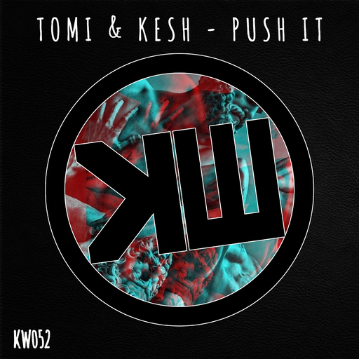 Tomi & Kesh - Push It