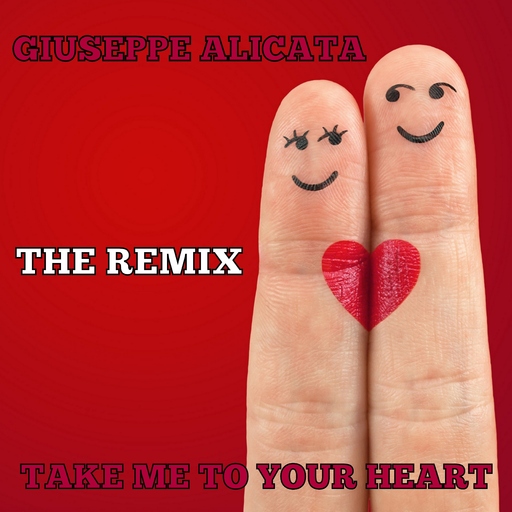Giuseppe Alicata - Take Me to Your Heart